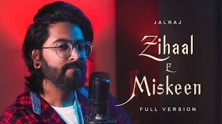 ZihaalEMiskeen Full Version  JalRaj  Viral Songs 2023 [upl. by Buonomo195]