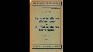 Joseph Staline  Le matérialisme dialectique et le matérialisme historique [upl. by Enrichetta]