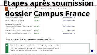 Étapes Après soumission dossier Campus FranceTout savoir sur la soumission du dossier CampusFrance [upl. by Arihs]