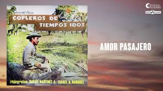 Amor Pasajero  Rafael Martinez quot El Cazador Novato quot  Música Llanera [upl. by Anna-Maria613]