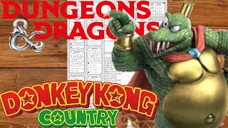 Nephilim Builds  King K Rool Donkey Kong Country DampD 2024 [upl. by Glasgo]