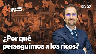 Trucos del rico ganar millones manejar dinero y proteger patrimonio  Economía en Llamas Ep 27 [upl. by Salba]