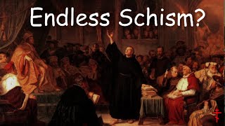 Does Protestantism lead to Endless Schism [upl. by Bahe]