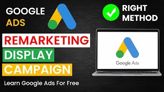 How to Create Display Remarketing Campaign in Google Ads  Create Remarketing Audience  2023 [upl. by Nauqram]