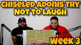 Chiseled Adonis 2019 NFL Week 3 Game Highlight Commentary Try Not To Laugh [upl. by Nagaer]