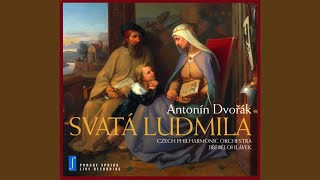 Svata Ludmila St Ludmilla  Op 71 B 144 Part II Recitative O doprej at se v pokore [upl. by Caassi726]