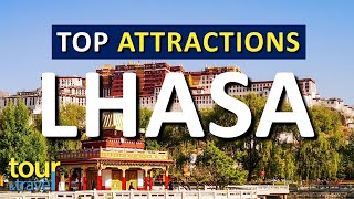 Amazing Things to Do in Lhasa amp Top Lhasa Attractions [upl. by Chryste325]