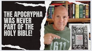 THE APOCRYPHA WAS NEVER PART OF THE HOLY BIBLE [upl. by Cain]