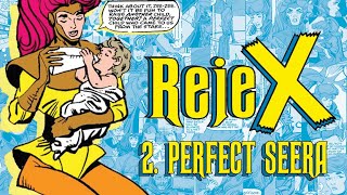 Rejex Ep 2 Perfect Seera  The XMens Princess of Pretty Priviledge [upl. by Ayvid]