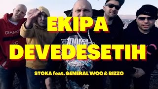 Stoka feat General Woo amp Bizzo  EKIPA 90ih OFFICIAL VIDEO HD [upl. by Ydal]