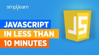 JavaScript In 10 Minutes  JavaScript Tutorial For Beginners  Learn JavaScript  Simplilearn [upl. by Nyl331]