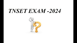 TNSET EXAM 2024 When [upl. by Sly]