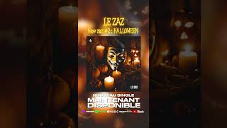 zaz halloween newzaz newjazz sortie octobre rapfr party music fdl harrosserie streaming [upl. by Murrell381]