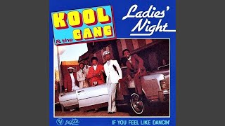 Kool amp The Gang  Ladies Night Single Version Audio HQ [upl. by Harrison]