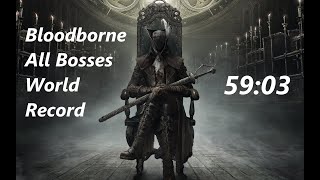 Bloodborne All Bosses Speedrun in 5903 IGT Former Record [upl. by Limaj112]