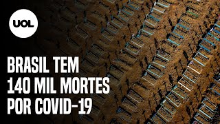 Brasil tem 140 mil mortes por Covid19 [upl. by Lorianna]