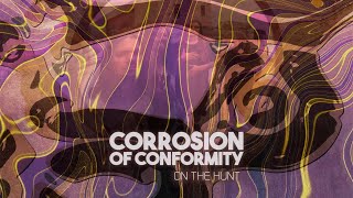 CORROSION OF CONFORMITY  On The Hunt OFFICIAL VISUALIZER [upl. by Eide]