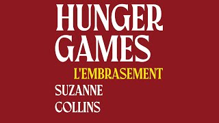 Hunger Games LEmbrasement  Hunger Games 2  Suzanne Collins  Livre Audio Complet Gratuit [upl. by Ambur863]