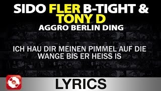 SIDO B TIGHT FLER amp TONY D  AGGRO BERLIN DING  AGGROTV LYRICS KARAOKE OFFICIAL VERSION [upl. by Ful996]