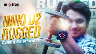 Imiki D2 Rugged Calling Smartwatch Bangla Review  wow [upl. by Moon]