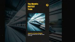 Worlds FASTEST Train  Did You Know [upl. by Nera]