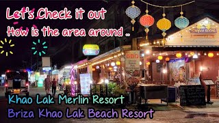 Lets Check it out How is the area around Briza Resort and Merlin Resort in the Evening Khao Lak [upl. by Philipps]