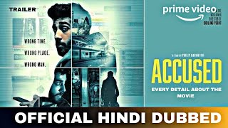 Accused 2023 Hindi Dubbed amp Every Detail Need to Know  Accused Trailer Hindi  Amazon Prime Video [upl. by Anoed]