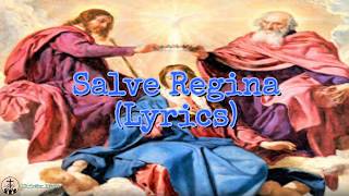 Salve Regina Lyrics [upl. by Eilsil]