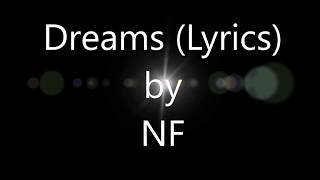 NF  Dreams Lyrics [upl. by Aggi]