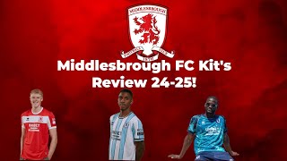 Middlesbrough FC 202425 Kits Review [upl. by Sanderson]