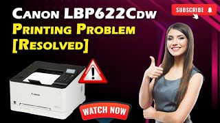 How To Fix Canon LBP622Cdw Not Printing Issue Fixed  Canon Printer Not Printing [upl. by Enahpets]