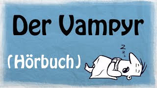 DER VAMPYR Hörbuch [upl. by Sansen]