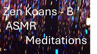 ASMR Zen Koans A to Z C Whispered with tingles  Zen PZI  adages  meditation  sleep [upl. by Eissel456]