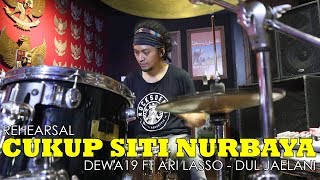 Cukup Siti Nurbaya Rehearsal  Dewa19 Feat Ari Lasso  Dul Jaelani [upl. by Idalla]