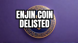 Coinbase Delisting Shock Why Enjin Coin Was Dropped amp Whats Next Coinbase Delisting 2024 Update [upl. by Leamse92]