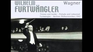 Wagner  Tristan und Isolde  Prelude and Liebestod Furtwängler  Berlin Philharmonic1942 [upl. by Adaval513]