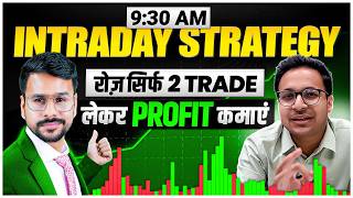 930AM INTRADAY Trading Strategies for Max PROFIT  Intraday Trading for beginners Trading Strategy [upl. by Hamian]