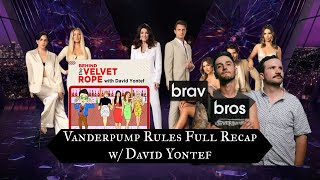 Vanderpump Rules Full Recap w David Yontef from Behind The Velvet Rope VPR Full Recap [upl. by Stoddard]