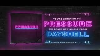 DAYSHELL PRESSURE Audio Stream [upl. by Adnavoj]