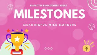 Easy Employee Engagement Ideas Milestones [upl. by Garson]