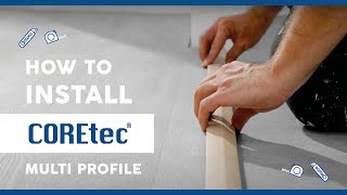 How to Install COREtec® Multi Profile Profile Installation Guide [upl. by Prissie487]