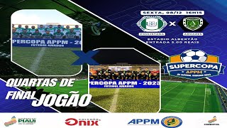 QUARTAS DE FINAL  SUPERCOPA APPM 2023  PAULISTANA x AROAZES  08122023 [upl. by Ardeid]