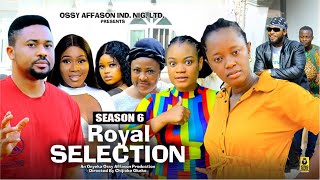 ROYAL SELECTION SEASON 6 MIKE GODSON AND LUCHY DONALD  2024 LATEST NIGERIAN NOLLYWOOD MOVIES [upl. by Khalid650]