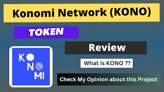 What is Konomi Network KONO Coin  Review About KONO Token [upl. by Vanni]