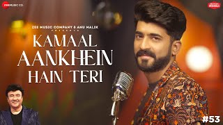 Kamaal Aankhein Hain Teri  Anu Malik x Mohammed Irfan  Azeem Shirazi  Zee Music Originals [upl. by Aikehs39]