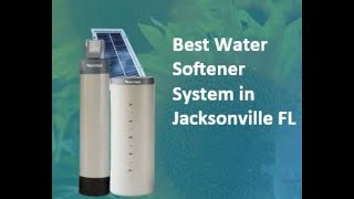 Best Water Softener System Jacksonville FL [upl. by Oiceladni336]