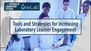 Tools and Strategies for Increasing Laboratory Learner Engagement [upl. by Aryajay]