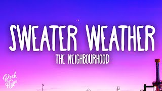 The Neighbourhood  Sweater Weather [upl. by Adnawot]