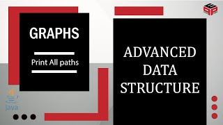 Print All paths  Module  Graphs  In English  Java  Video3 [upl. by Kazue537]