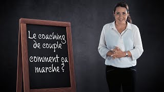 Le coaching de couple comment ça marche [upl. by Leach]